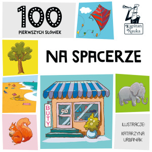 Kapitan Nauka 100 pierwszych słówek Na spacerze