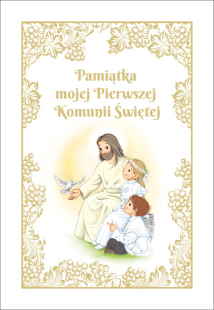 Pamiątka mojej Pierwszej Komunii Świętej z Panem Jezusem