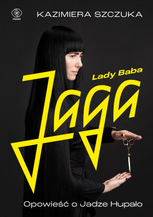 Lady Baba Jaga Opowieść o Jadze Hupało