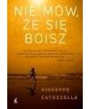 Nie mów, że się boisz
