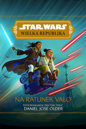 Star Wars Wielka Republika Na ratunek Valo