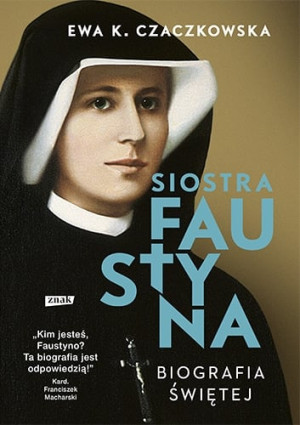Siostra Faustyna. Biografia świętej (2022)