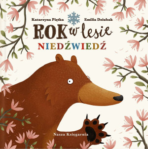 Rok w lesie. Niedźwiedź
