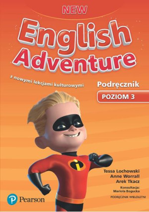 New English Adventure 3 Podręcznik wieloletni z kodem do eDesku z nowymi lekcjami kulturowymi. Szkoła podstawowa