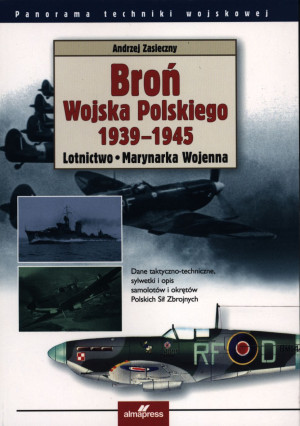 Broń Wojska Polskiego 1939-1945 Lotnictwo Marynarka Wojenna