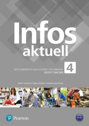 Infos aktuell 4 Język niemiecki Zeszyt ćwiczeń + kod eDesk Liceum Technikum