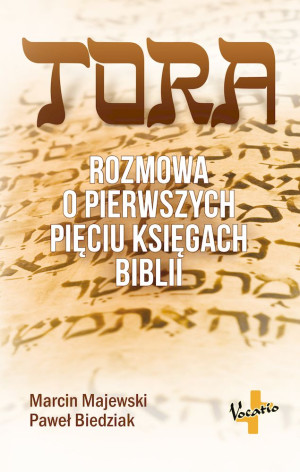 Tora Rozmowa o pierwszych pięciu księgach Biblii