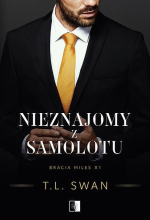Nieznajomy z samolotu. Seria Bracia Miles. Tom 1