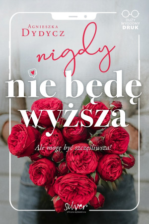 Nigdy nie będę wyższa Ale mogę być szczęśliwsza!