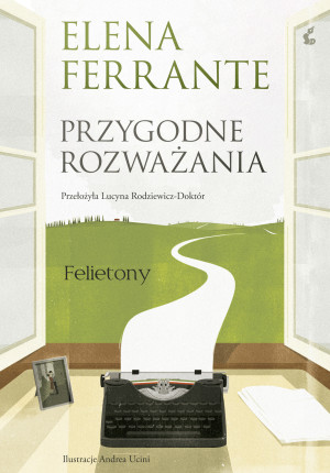 Przygodne rozważania Felietony