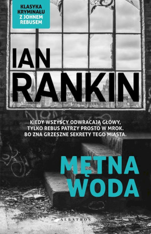 Mętna woda Inspektor Rebus Tom 2