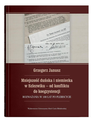 Mniejszość duńska i niemiecka w Szlezwiku od konfliktu do koegzystencji. Rozważania w 100 lat po plebiscycie