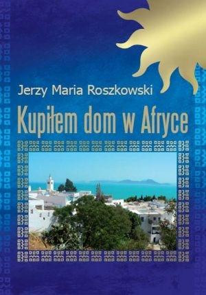 Kupiłem dom w Afryce