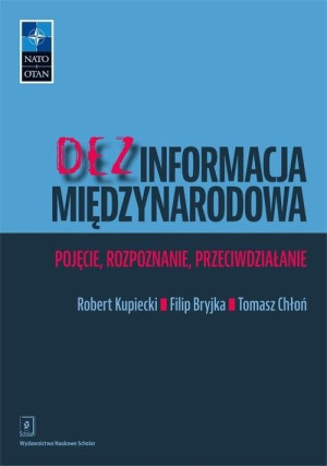 Dezinformacja międzynarodowa Pojęcie, rozpoznanie, przeciwdziałanie