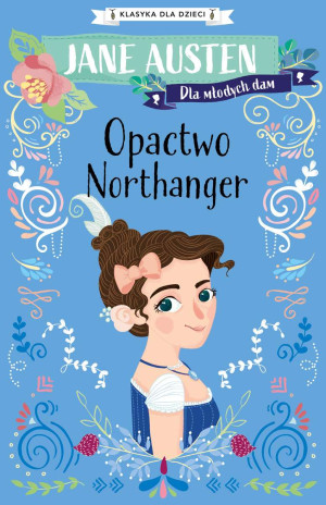 Klasyka dla dzieci Opactwo Northanger