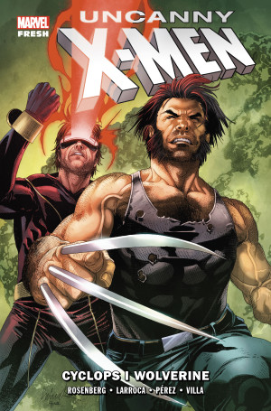 Uncanny X-Men. Cyclops i Wolverine. Tom 2