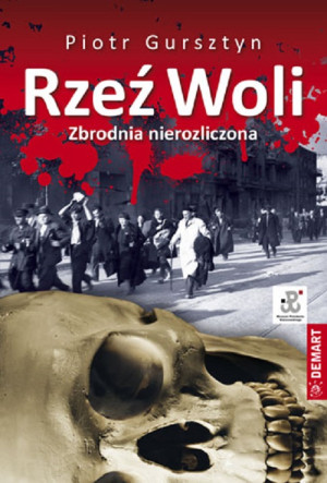 Rzeź Woli Zbrodnia nierozliczona
