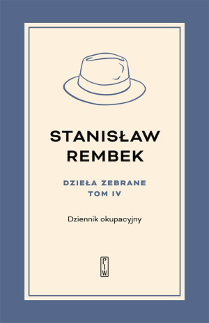 Dzieła zebrane tom 4 Dziennik okupacyjny