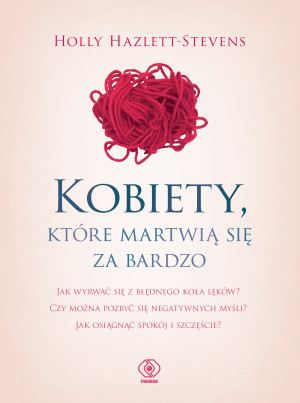 Kobiety które martwią się za bardzo