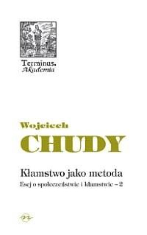 Kłamstwo jako metoda Esej o społeczeństwie i kłamstwie 2