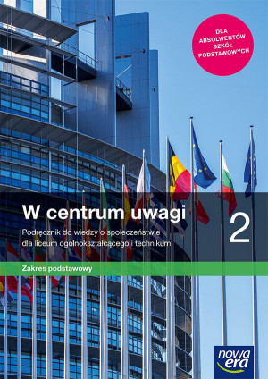W centrum uwagi 2 Wiedza o społeczeństwie Podręcznik Zakres podstawowy Szkoła ponadpodstawowa