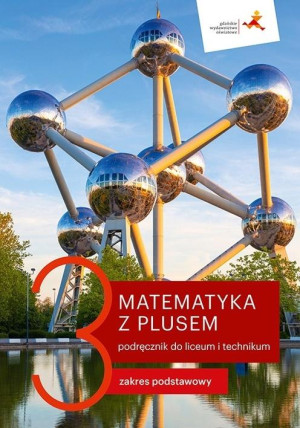 Matematyka z plusem 3 Podręcznik Zakres podstawowy Szkoła ponadpodstawowa