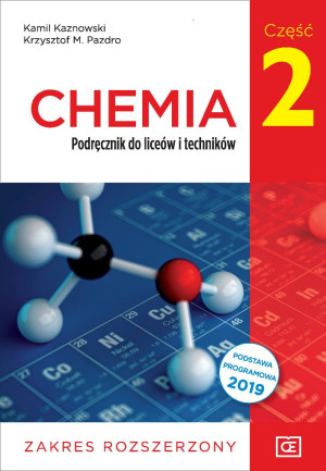 Chemia 2 Podręcznik Zakres rozszerzony Szkoła ponadpodstawowa