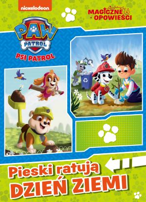 Psi Patrol Magiczne opowieści. Pieski ratują Dzień Ziemi
