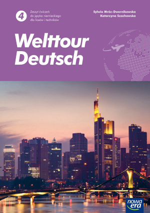Welttour Deutsch 4 Język niemiecki Zeszyt ćwiczeń Liceum Technikum Szkoła ponadpodstawowa