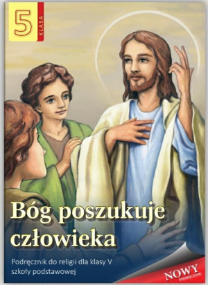 Religia 5 Bóg poszukuje człowieka Podręcznik Szkoła podstawowa
