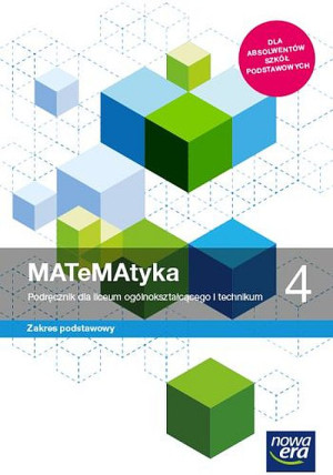 MATeMAtyka 4 Podręcznik Zakres podstawowy Szkoła ponadpodstawowa