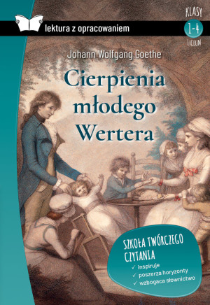 Cierpienia młodego Wertera Lektura z opracowaniem