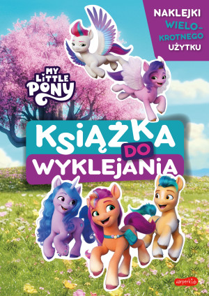 My Little Pony Nowe pokolenie Książka do wyklejania