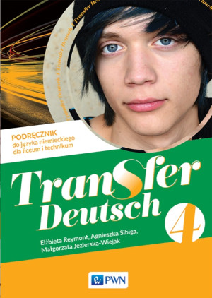 Transfer Deutsch 4 Język niemiecki Podręcznik Liceum Technikum