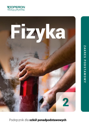 Fizyka 2 Podręcznik Zakres podstawowy Szkoła ponadpodstawowa
