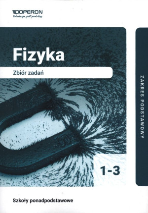 Fizyka 1-3 Zbiór zadań Zakres podstawowy Liceum i technikum