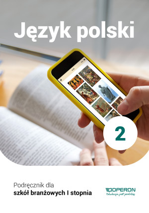 Język polski 2 Podręcznik Szkoła branżowa I stopnia