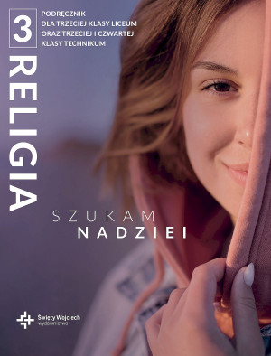 Religia Szukam nadziei 3 Podręcznik Liceum technikum