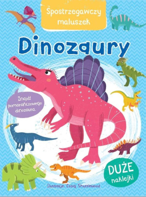 Spostrzegawczy maluszek Dinozaury