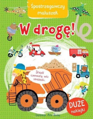 Spostrzegawczy maluszek W drogę!