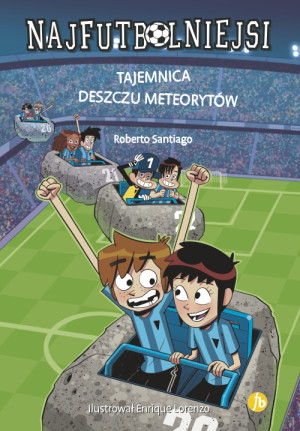 Najfutbolniejsi 9 Tajemnica deszczu meteorytów