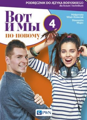 Wot i my ponowomu 4 Podręcznik Liceum technikum