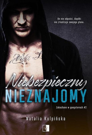 Niebezpieczny nieznajomy. Seria Zakochane w gangsterach. Tom 2