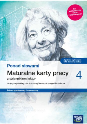 Ponad słowami 4 Maturalne karty pracy Zakres podstawy i rozszerzony Szkoła ponadpodstawowa