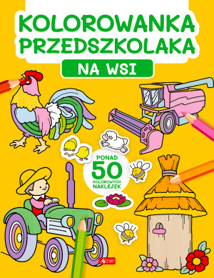 Kolorowanka przedszkolaka. Na wsi