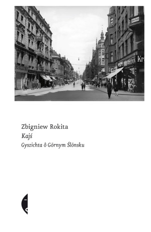 Kajś [edycyjo ślonsko] Gyszichta ô Gornym Ślonsku