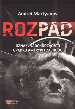 Rozpad Oznaki nadchodzącego upadku  Ameryki i Zachodu