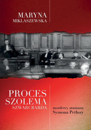 Proces Szolema Szwarcbarda, mordercy atamana Symona Petlury