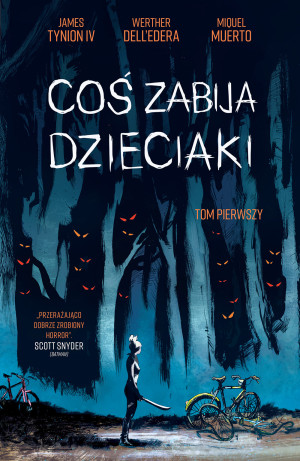 Coś zabija dzieciaki Tom 1