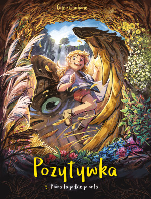 Pozytywka. Pióra łagodnego orła. Tom 5